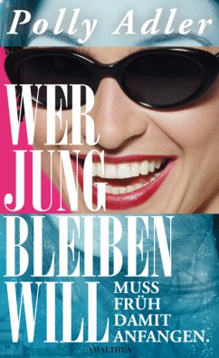 Wer jung bleiben will, muss früh damit anfangen (eBook, ePUB) - Polly, Adler