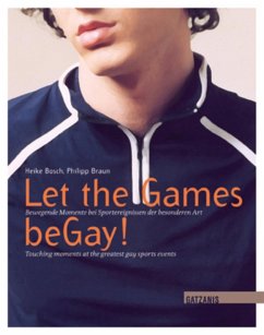 Let the Games beGay! (eBook, ePUB) - Bosch, Heike; Braun, Philipp