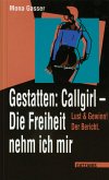 Gestatten Callgirl: Die Freiheit nehm ich mir! (eBook, ePUB)