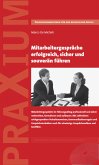 Mitarbeitergespräche erfolgreich, sicher und souverän führen (eBook, ePUB)