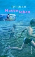 Hasenleben (eBook, ePUB) - Steiner, Jens