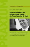 Personal erfolgreich und effizient online schulen - der Praxis-Ratgeber für KMU (eBook, ePUB)