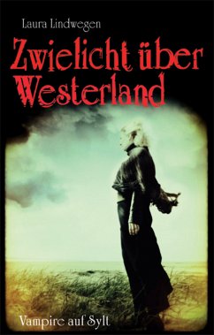 Zwielicht über Westerland (eBook, ePUB) - Lindwegen, Laura