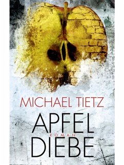 Apfeldiebe (eBook, ePUB) - Tietz, Michael