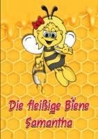 Die fleißige Biene Samantha (eBook, ePUB) - Toussaint, Marlene