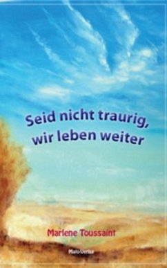 Seid nicht traurig, wir leben weiter (eBook, ePUB) - Toussaint, Marlene