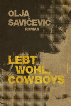 Lebt wohl, Cowboys (eBook, ePUB) - Savicevic, Olja