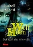 Der Kuss des Werwolfs / Wolf Moon Bd.1 (eBook, PDF)