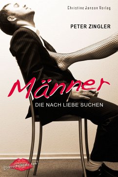 Männer, die nach Liebe suchen (eBook, PDF) - Zingler, Peter