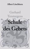 Gerhard Tersteegens Schule des Gebets (eBook, ePUB)