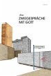 Zwiegespräche mit Gott (eBook, PDF) - Bild 1