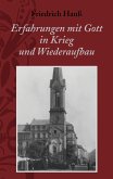 Erfahrungen mit Gott in Krieg und Wiederaufbau (eBook, ePUB)