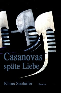 Casanovas späte Liebe (eBook, ePUB) - Seehafer, Klaus