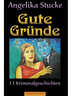 Gute Gründe (eBook, ePUB) - Stucke, Angelika