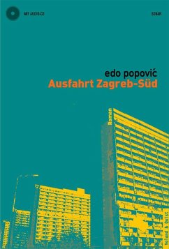 Ausfahrt Zagreb-Süd (eBook, ePUB) - Popovic, Edo