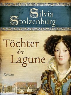 Töchter der Lagune (eBook, ePUB) - Stolzenburg, Silvia