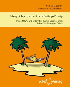 Erfolgreicher leben mit dem Freitags-Prinzip (eBook, ePUB) - Gieschen, Gerhard