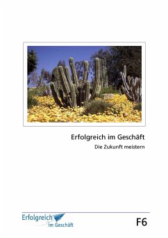 Modul F6: Die Zukunft meistern (eBook, ePUB) - Caspary, Martina; Gieschen, Gerhard