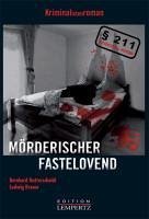 Mörderischer Fastelovend (eBook, ePUB) - Hatterscheidt, Bernhard; Kroner, Ludwig