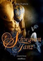 Schwanentanz (eBook, PDF) - Francis, Jean