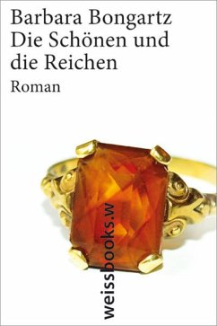 Die Schönen und die Reichen (eBook, ePUB) - Bongartz, Barbara