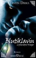 Blutsklavin / Lykandras Krieger Bd.2 (eBook, ePUB) - Dirks, Kerstin