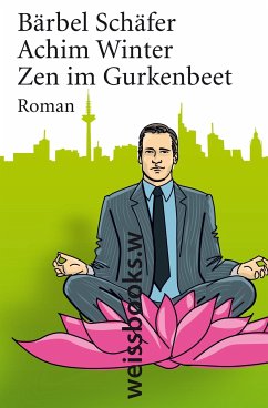 Zen im Gurkenbeet (eBook, ePUB) - Schäfer, Bärbel; Winter, Achim