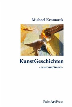 KunstGeschichten (eBook, ePUB) - Kromarek, Michael