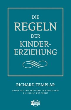 Die Regeln der Kindererziehung (eBook, ePUB) - Templar, Richard