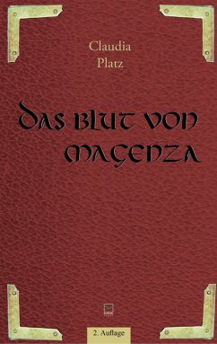 Das Blut von Magenza (eBook, ePUB) - Platz, Claudia