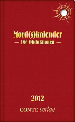Mord(s)kalender 2012 - Die Obduktionen (eBook, ePUB) - Rudolph, Dieter Paul; Braun, Christa