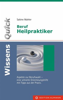 WissensQuick: Beruf Heilpraktiker/in (eBook, PDF) - Mahler, Sabine