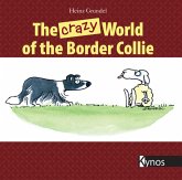 The crazy World of the Border Collie (eBook, ePUB)