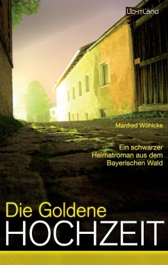 Die goldene Hochzeit (eBook, ePUB) - Wöhlcke, Manfred
