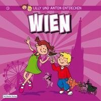 Lilly & Anton entdecken Wien (eBook, PDF) - Verlag, Del Medio