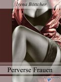 Perverse Frauen (eBook, ePUB)