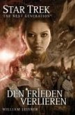 Den Frieden verlieren / Star Trek - The Next Generation Bd.6 (eBook, ePUB)