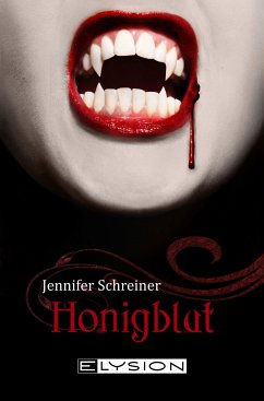 Honigblut (eBook, ePUB) - Schreiner, Jennifer