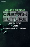 Captain Future 22.4: Der Tod von Captain Future (eBook, ePUB)