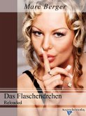 Das Flaschendrehen Reloaded (eBook, ePUB)