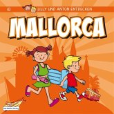 Lilly & Anton entdecken Mallorca (eBook, PDF)