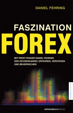 Faszination Forex (eBook, ePUB) - Fehring, Daniel