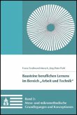 Meso- und mikromethodische Grundlegungen und Konzeptionen / Bausteine beruflichen Lernens im Bereich Arbeit und Technik Bd.3