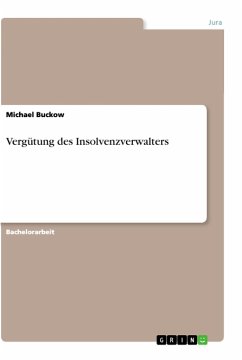 Vergütung des Insolvenzverwalters - Buckow, Michael