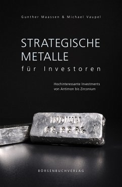 Strategische Metalle für Investoren (eBook, ePUB) - Vaupel, Michael; Maassen, Gunther