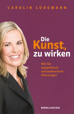 Die Kunst, zu wirken (eBook, ePUB) - Lüdemann, Carolin