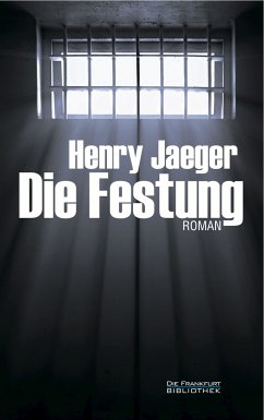 Die Festung (eBook, ePUB) - Jaeger, Henry