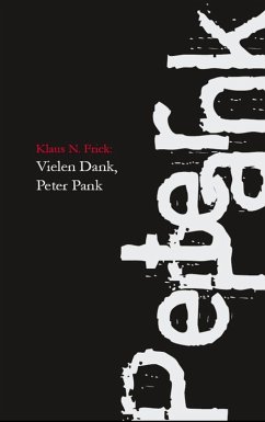 Vielen Dank, Peter Pank (eBook, ePUB) - Frick, Klaus N.
