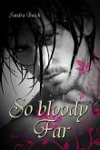 So bloody Far (eBook, ePUB)