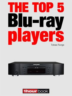 The top 5 Blu-ray players (eBook, ePUB) - Runge, Tobias; Johannsen, Thomas